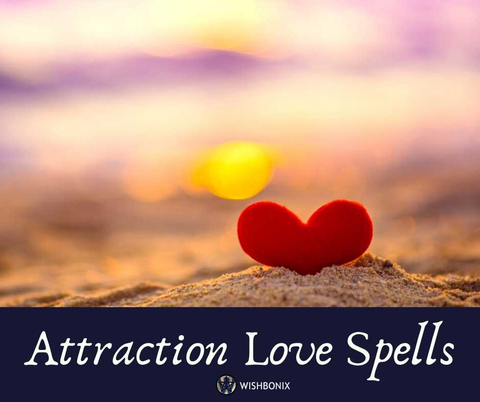 Attraction Love Spells to Make Someone Fall in Love with You Wishbonix